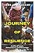 Journey of Resilience: A Li...