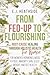 From Fed-Up to Flourishing:...