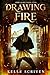 Drawing Fire by Kelly Scriven
