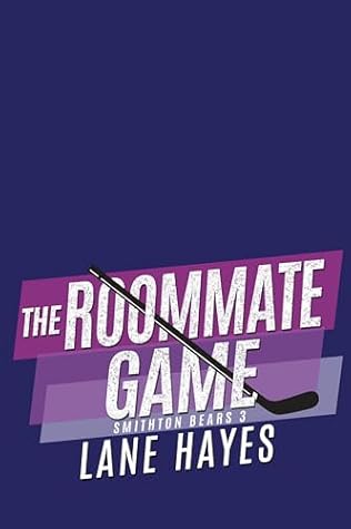 The Roommate Game (Smithton Bears #3)