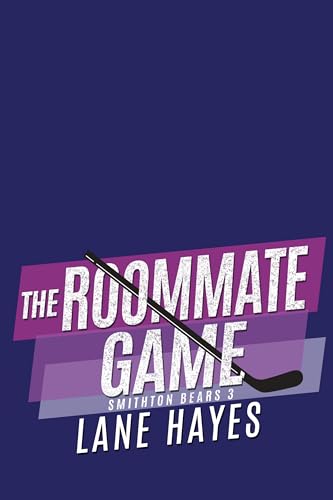 The Roommate Game (Smithton Bears #3)