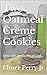 Two Oatmeal Creme Cookies: ...