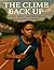 THE CLIMB BACK UP by Denzel Maddox