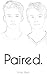 Paired by Evan West