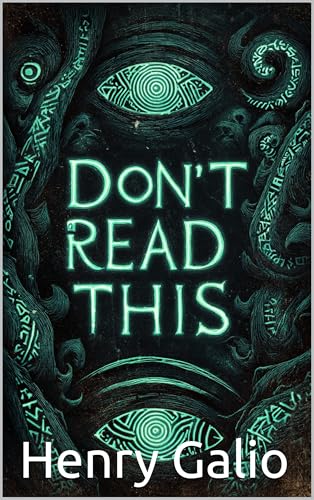 Don't Read This (Kindle Edition)