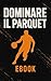 Dominare il parquet by Marino