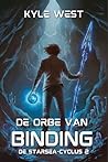 De Orbe van Binding by Kyle West