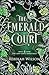 The Emerald Court (The Lost...