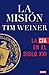 La misión: La CIA en el siglo XXI / The Mission: The CIA in the 21st Century (Spanish Edition)