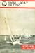 Small-Boat Sailing (Merit Badge Series)