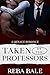 Taken by the Professors: A Menage Romance (Contemporary Menage Romances)