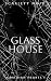 Glass House (Obsidian Hearts Book 1)