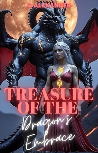 Treasure Of The Dragon's Embrace (Brides Of The Blood Moon #2)
