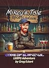 Mikey's Tale: A C...