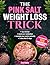 The Pink Salt Weight Loss T...