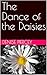 The Dance of the Daisies