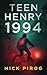 Teen Henry: 1994