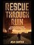 Rescue Through Ruin: A Post...