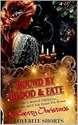 Bound By Blood & Fate: A Knotty Christmas
