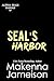SEAL's Harbor (Alpha SEALs Hawaii Book 7)