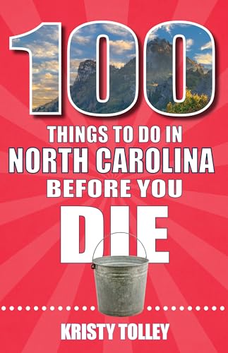 100 Things to Do in North Carolina Before You Die (Paperback)