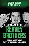 The Killing of The Reavey Brothers: On Demand Edition The Killing of The Reavey Brothers: On Demand Edition