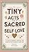 Tiny Acts for a Sacred Self...