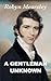 A Gentleman Unknown by Robyn Mearsley