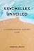 Seychelles Unveiled: A Comprehensive Visitor's Guide