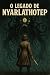 O Legado de Nyarlathotep