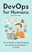 DevOps for Humans by Gabriel Váraljay