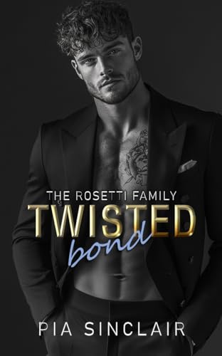 Twisted Bond (The Rosetti Family #5)