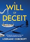 A Will of Deceit by Lorraine Cobcroft