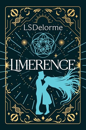 Limerence: A dark romantic supernatural thriller of obsession and time (The Limerent Series Book 5)