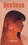 Destinos Fracturados