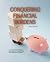 Conquering Financial Burden...