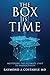 The Box is Time