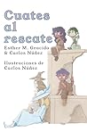 Cuates al rescate by Esther M. Gracida