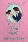 Pride and Prejudice by Jane Austen Pride and Prejudice by Jane Austen