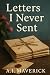 Letters I Never Sent