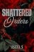 Shattered Orders