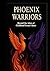 Phoenix Warriors by Jan L. Frayne Phoenix Warriors by Jan L. Frayne