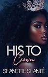 Book cover for His to Crown