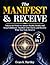 The Manifest and Receive by Evan K. Hartley