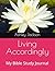 Living Accordingly: My Bibl...