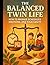 The Balanced Twin Life: How...