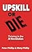Upskill or Die by Misty Phillip