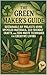 The Green Maker’s Guide: Su...