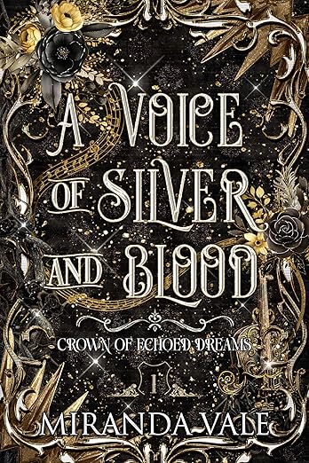 A Voice of Silver and Blood (Crown of Echoed Dreams, #1)