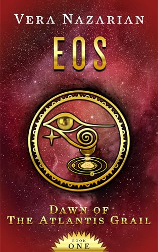 Eos (Dawn of the Atlantis Grail Book 1)